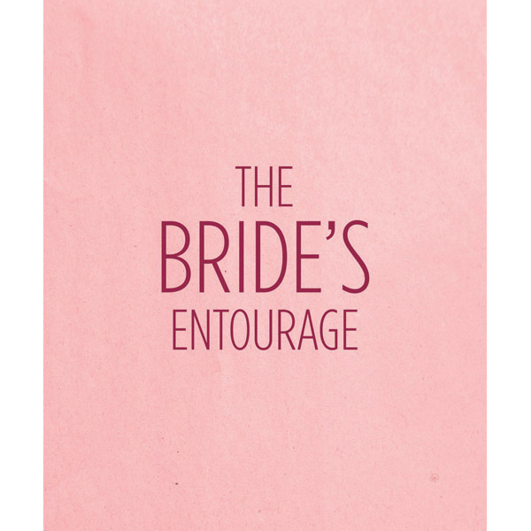 Bride's Entourage - Pink