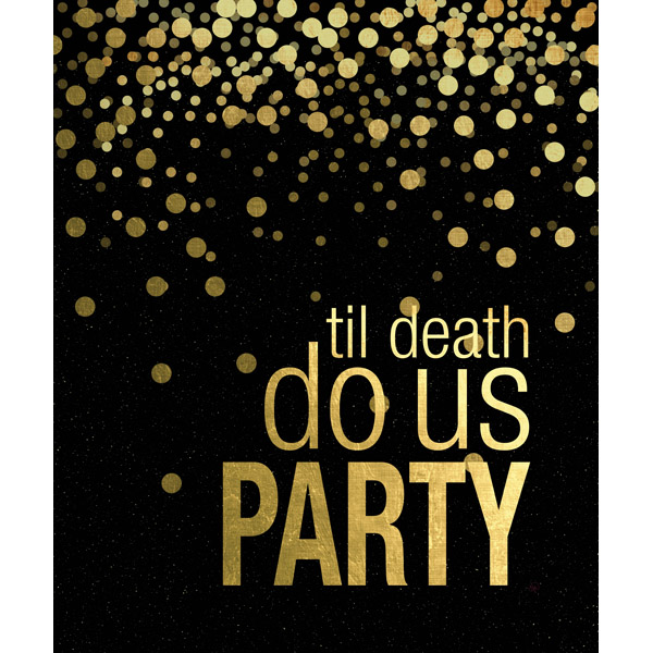 Til death do us party - Black