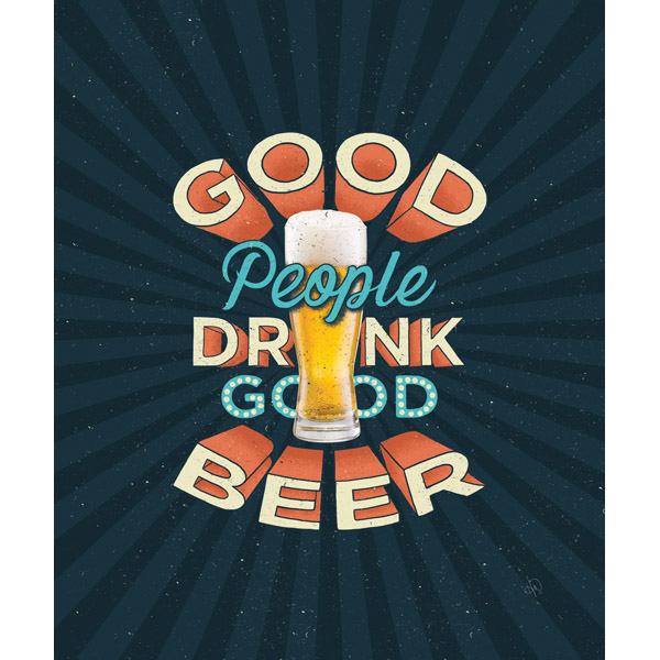 Good People Drink Beer