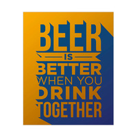 Beer is Better