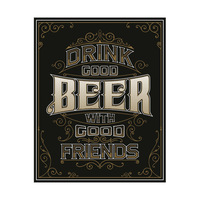 Drink Beer with Good Friends - Black