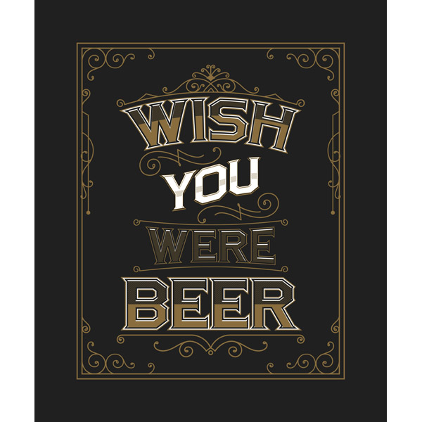 Wish You Were Beer - Black