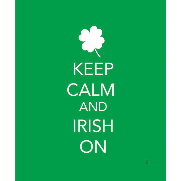 Keep Calm and Irish On - Flat