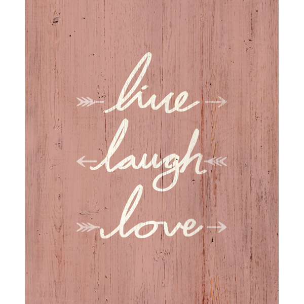 Live, Laugh, Love - Red Wood