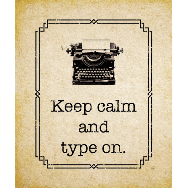 Keep Calm and Type On - Yellow