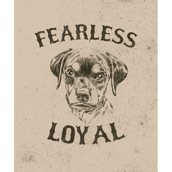 Fearless and Loyal
