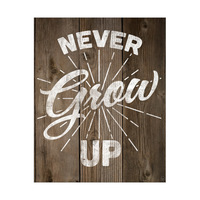 Never Grow Up - Wood