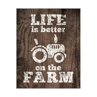 Life is Better on the Farm Wood