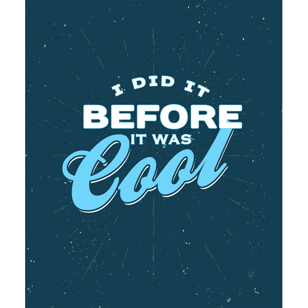 Before It Was Cool - Blue