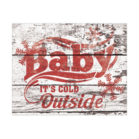 Baby It's Cold Outside - Flat Red