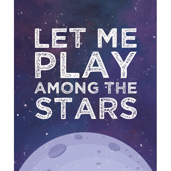 Let Me Play Among the Stars
