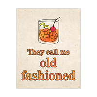 They Call Me Old Fashioned Orange