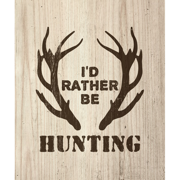 I'd Rather be Hunting Brown Antlers