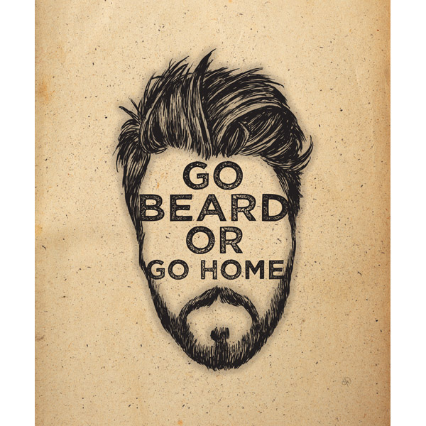 Go Beard or Go Home Black on Parchment