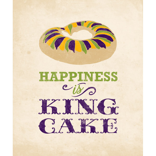 Happiness is King Cake