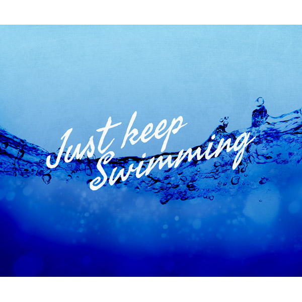 Just Keep Swimming - Underwater
