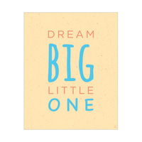 Dream Big Little One - Yellow