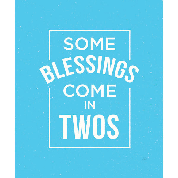 Some Blessings Come in Twos - Blue