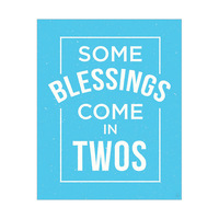 Some Blessings Come in Twos - Blue