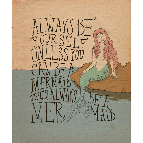 Always be a Mermaid