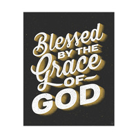 Blessed by the Grace of God