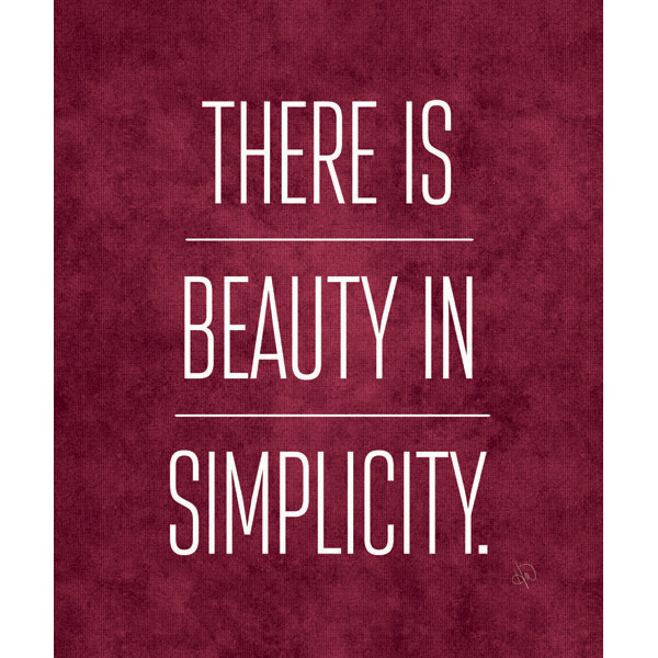 There is Beauty in Simplicity