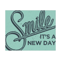 Smile It's a New Day - Blue