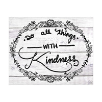 Do All Things with Kindness- Black Floral