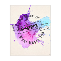 Do More of What Makes You Happy- Purple Splatter