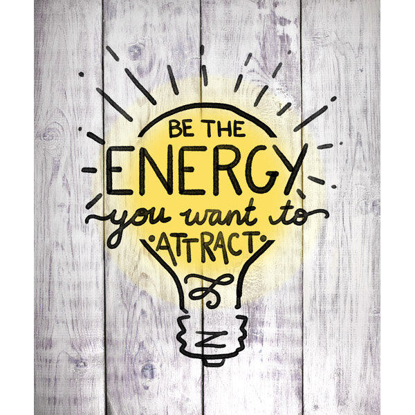 Be The Energy You Want To Attract- Lightbulb Wood