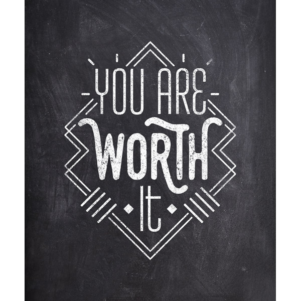 You Are Worth It Chalk