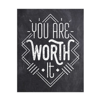 You Are Worth It Chalk