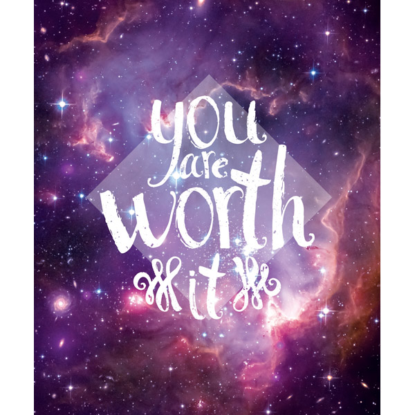 You Are Worth It Amethyst Galaxy