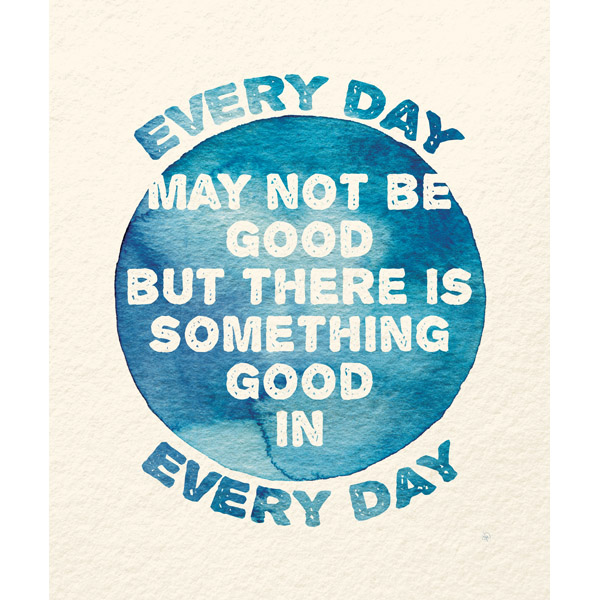 Good in Every Day Circle Blue