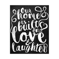Built on Love and Laughter Chalk
