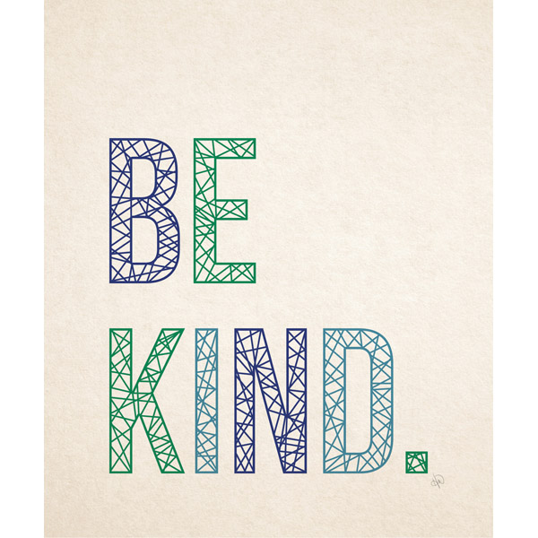 Be Kind Blue And Green