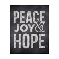 Peace Joy & Hope - Chalked