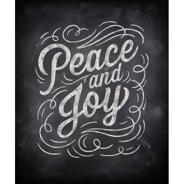 Peace and Joy - Chalked